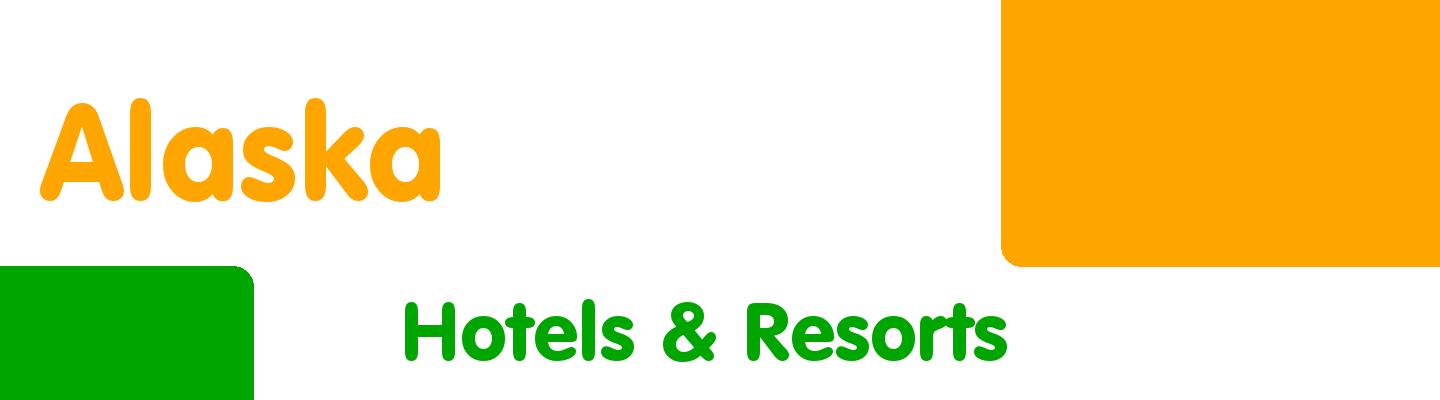 Best hotels & resorts in Alaska - Rating & Reviews